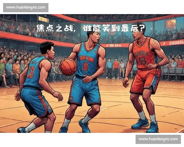 骑士对阵勇士六八焦点战前瞻球星对决与胜负关键解析走势预测全景 骑士对阵勇士六八焦点战前瞻球星对决与胜负关键解析走势预测全景